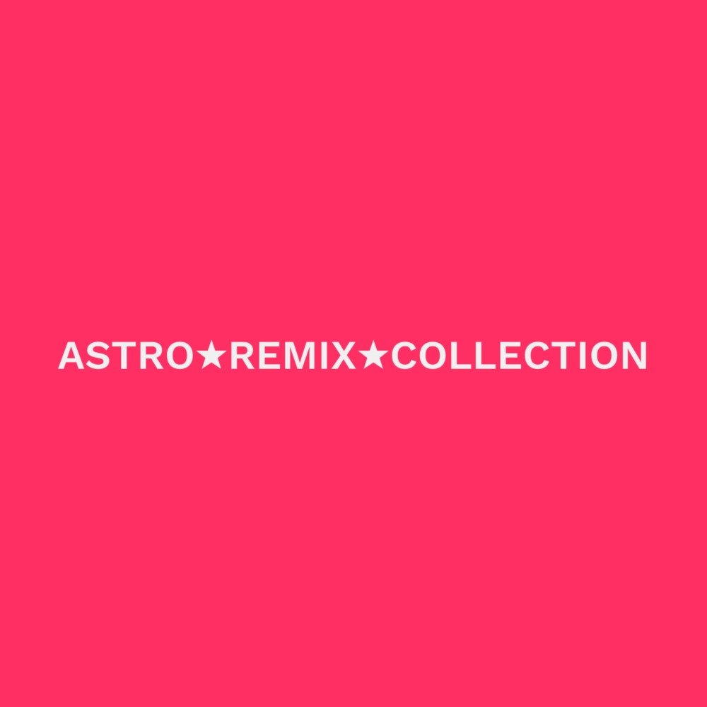 A red-pink background with white text that reads “ASTRO★REMIX★COLLECTION”.